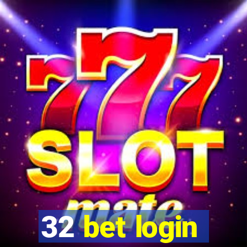 32 bet login